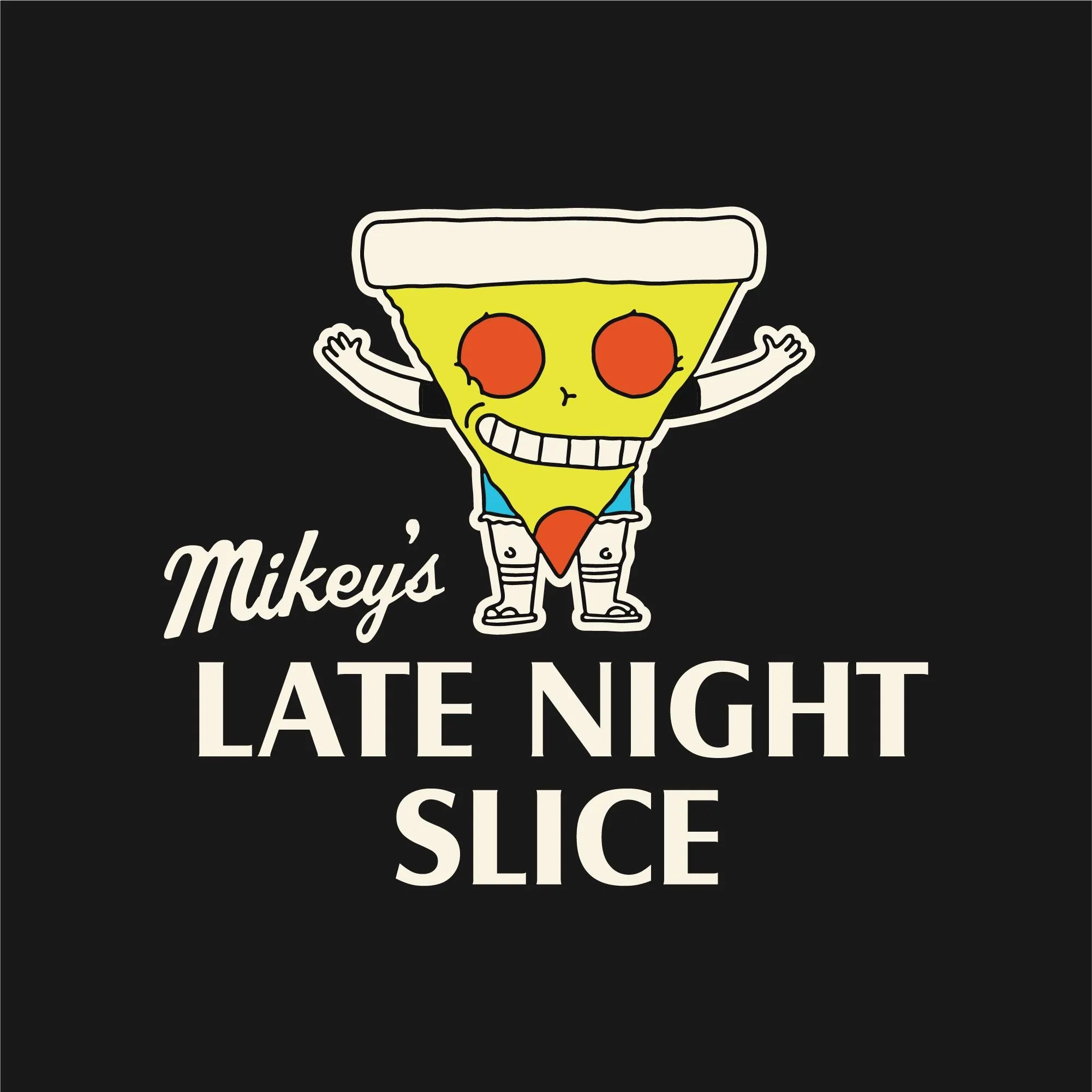 Mikey’s Late Night Slice